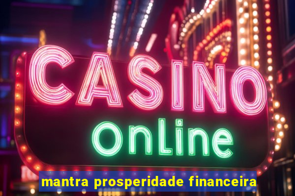 mantra prosperidade financeira